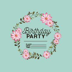 Wall Mural - birthday party invitation with floral crown vector illustration design