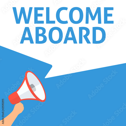 Fotografie, Obraz Hand Holding Megaphone With WELCOME ABOARD Announcement