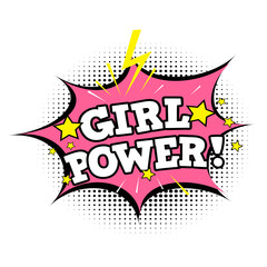Girl power. Vector slogan for t-shirt. Vector phrase for female clothes. Feminism slogan