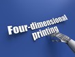 Four-dimensional printing
