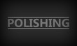© Hepta - Polishing