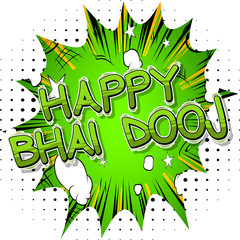 Happy Bhai Dooj (Bhai Dooj is a celebration when women pray to the Gods for their brothers.) Comic book style words for hindu festival on abstract background.