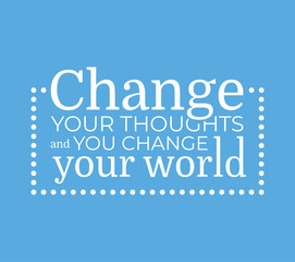 Wall Mural - Change your thoughts vector poster