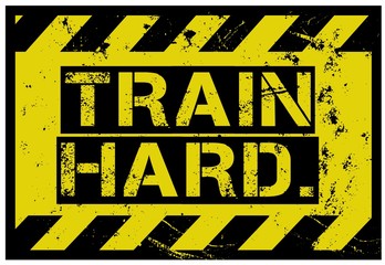 Train Hard motivation quote
