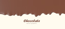 Chocolate Flowing Down, Dripping Melted Chocolate Background, Isolated Vector Illustration.