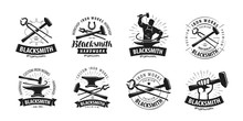 Forge, Blacksmith Logo Or Label. Blacksmithing Set Of Icons