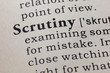 definition of scrutiny