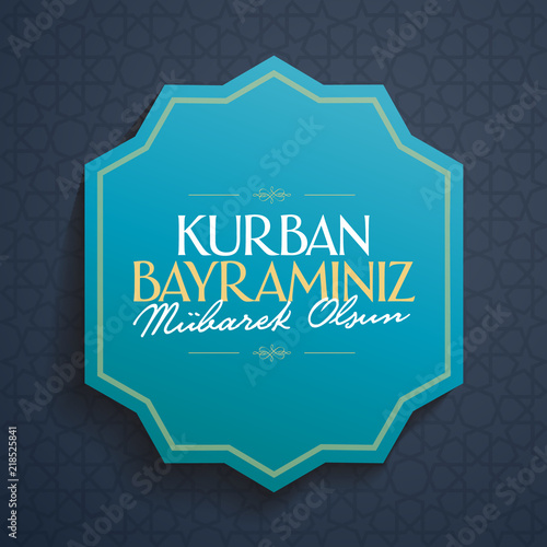 Feast Of The Sacrif Eid Al Adha Mubarak Feast Of The Sacrifice Greeting Turkish Kurban Bayraminiz Mubarek Olsun Holy Month Of Muslim Community With Blue Wishes Card Stock Vector Adobe Stock