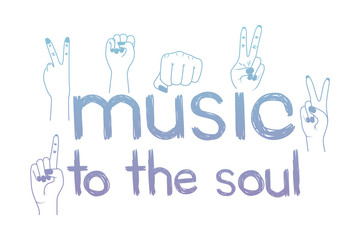 Wall Mural - music to the soul message with hand made font vector illustration design