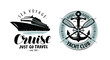 Cruise, yacht club logo or label. Nautical concept. Lettering vector