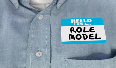 role model good example look up to name tag 3d illustration