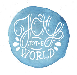 Wall Mural - Hand lettering Joy to the world on blue watercolor background.