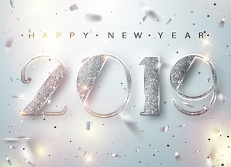 Wall Mural - happy new year 2019 greeting card with silver numbers and confetti frame on white background. vector