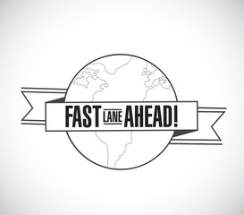 Fast lane ahead line globe ribbon message concept