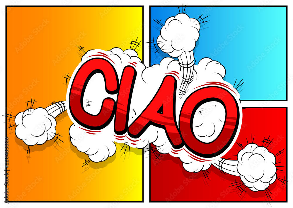 Ciao (hello and bye in Italian) - Vector illustrated comic book style phrase. - obrazy, fototapety, plakaty 