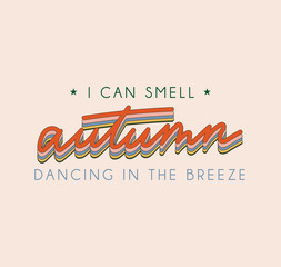 Wall Mural - inspirational autumn poster with lettering in retro style.