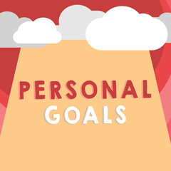 Handwriting text writing Personal Goals. Concept meaning Target set by a person to influence his efforts Motivation.