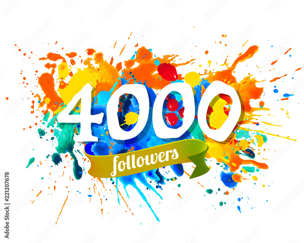 4000 followers. Splash paint inscription - obrazy, fototapety, plakaty 