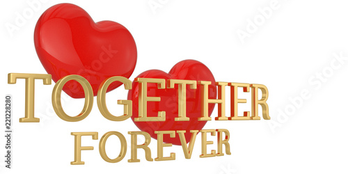 Fotografie, Obraz Red hearts and together forever words isolated on white background 3D illustration