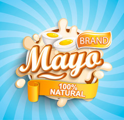 Natural and fresh mayonese label splash on sunburst background for your brand, logo, template, label, emblem for groceries, stores, packaging and advertising. Vector illustration.