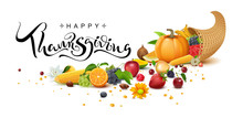 Happy Thanksgiving Day Handwritten Calligraphy Text Greeting Card. Cornucopia Harvest