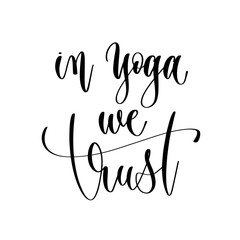 Wall Mural - in yoga we trust - hand lettering inscription text