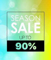 Poster - Season discount vector banner. Up to 90 percent. Vector blured background with the frame and text