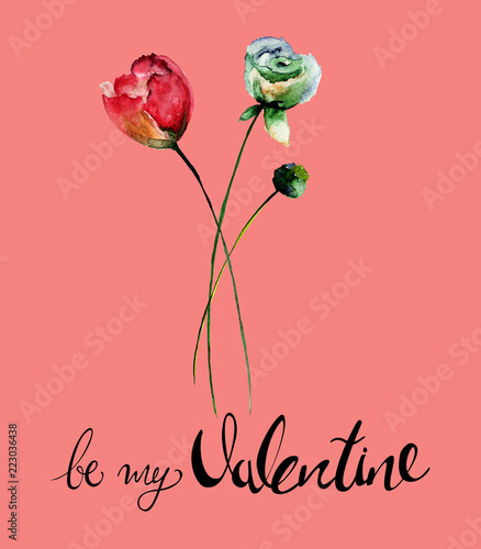 Original Summer flowers with title be my Valentine