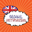 © Zofia - Conceptual hand writing showing Global Networking. Business photo showcasing Communication network which spans the entire Earth WAN.