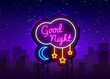 © Ivan - Good Night Neon Sign Vector. Good Night neon text, design template, modern trend design, night neon signboard, night light advertising, light banner, light art. Vector illustration. Billboard