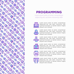 Wall Mural - programming concept with thin line icons: developer, code, algorithm, technical support, program set