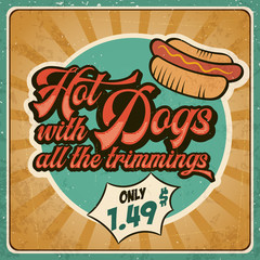 Wall Mural - Retro advertising restaurant sign for hot dogs. Vintage poster.