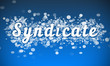 Syndicate - white text written on blue bokeh effect background