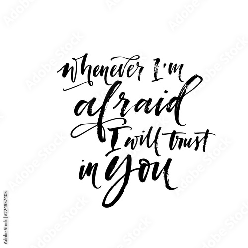 Fotografía Whenever I'm afraid I will trust in you card