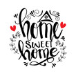 © Handini_Atmodiwiryo - Handwriting lettering with Inspirational phrase Home sweet home.