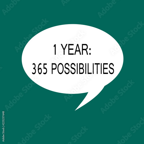 Fényképezés Conceptual hand writing showing 1 Year 365 Possibilities