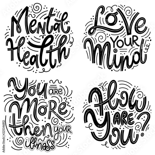 Motivational And Inspirational Quotes Sets For Mental Health Day Love Your Mind You Are More Then Your Illness How Are You Design For Print Poster Invitation T Shirt Badges Buy This Stock