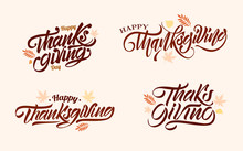 Set Of Happy Thanksgiving Day In Lettering Style With Autumn Leaves. Vector Illustration Design.