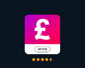 Pound sign icon. GBP currency symbol. Money label. Web or internet icon design. Rating stars. Just click button. Vector