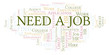 © sharafmaksumov - Need A Job word cloud.