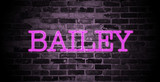 Fototapeta Młodzieżowe - first name Bailey in pink neon on brick wall