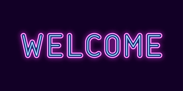 Neon inscription of Welcome. Vector illustration