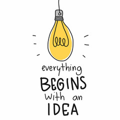 Lightbulb everything begins with an idea cartoon vector illustration doodle style