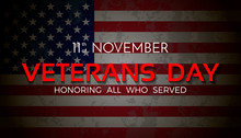 Veterans Day. 11th Of November. Honoring All Who Served.