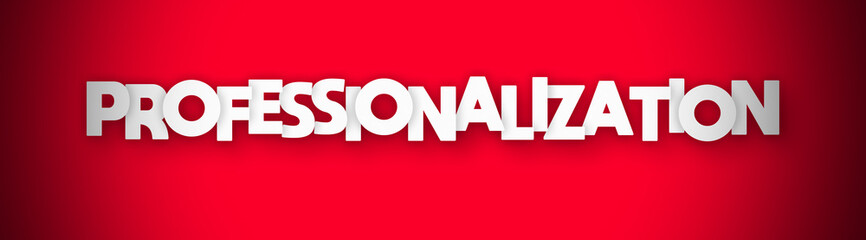 Wall Mural - professionalization - clear white text written on red background