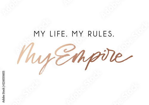 Fotografía My life my rules my empire fashion t-shirt design with rose gold lettering