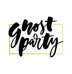 Sticker - slogan Ghost Party phrase graphic vector Print lettering calligraphy