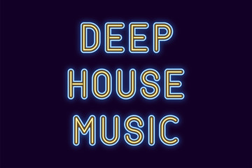 Sticker - Neon inscription of Deep House Music. Vector