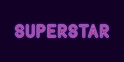 Wall Mural - Neon inscription of Superstar. Vector