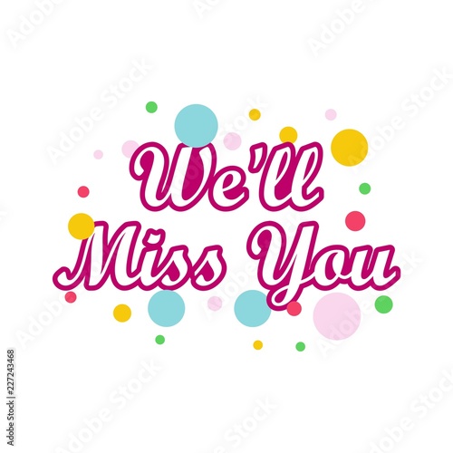 We Will Miss You Sign We Will Miss You Card Printable | Etsy
